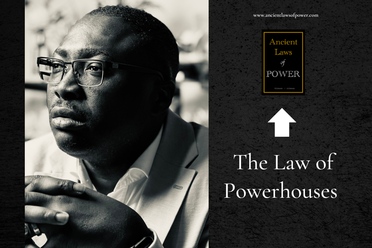 The  Law of Powerhouses