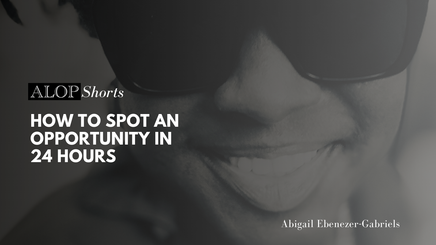 Video: How to Spot an Opportunity in 24 Hours